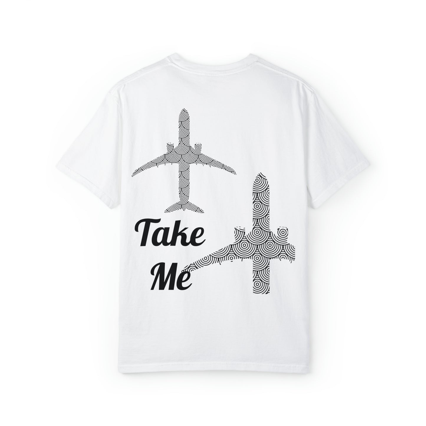 Take Me T-shirts