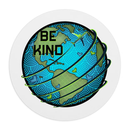 Be Kind Mouse Pad