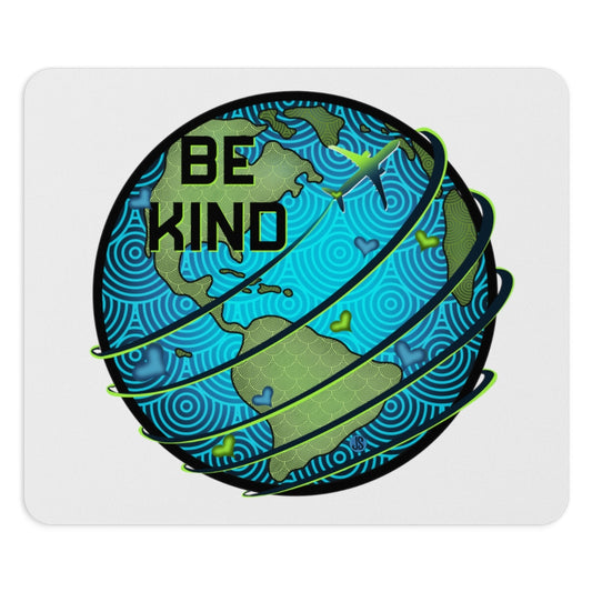 Be Kind Mouse Pad