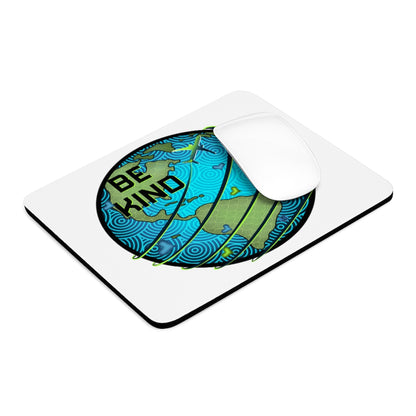 Be Kind Mouse Pad