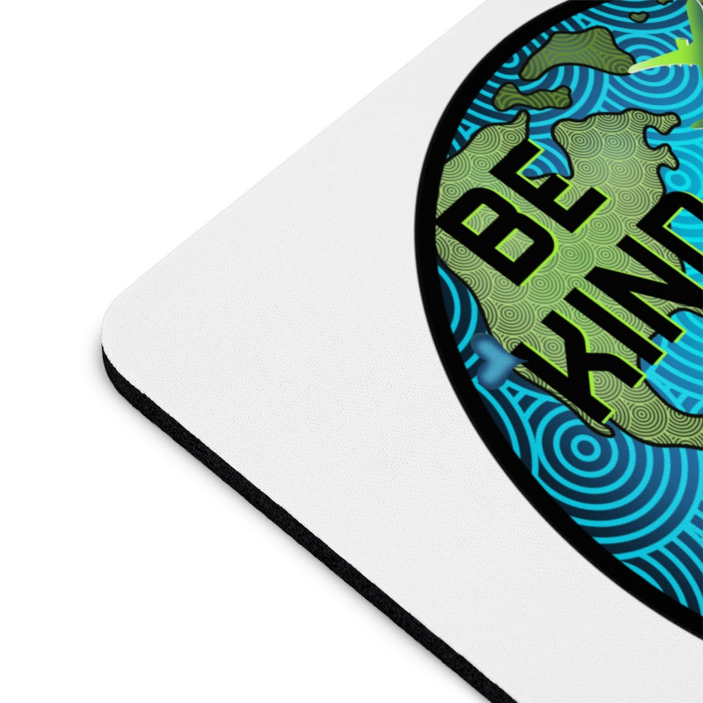 Be Kind Mouse Pad